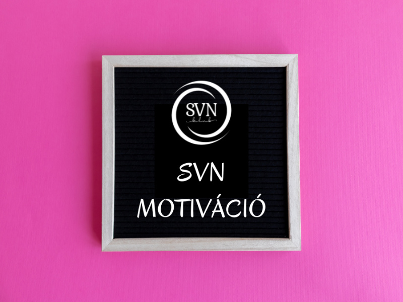 5+1 vállalkozónői motiváció SVN módra + Meglepetés!